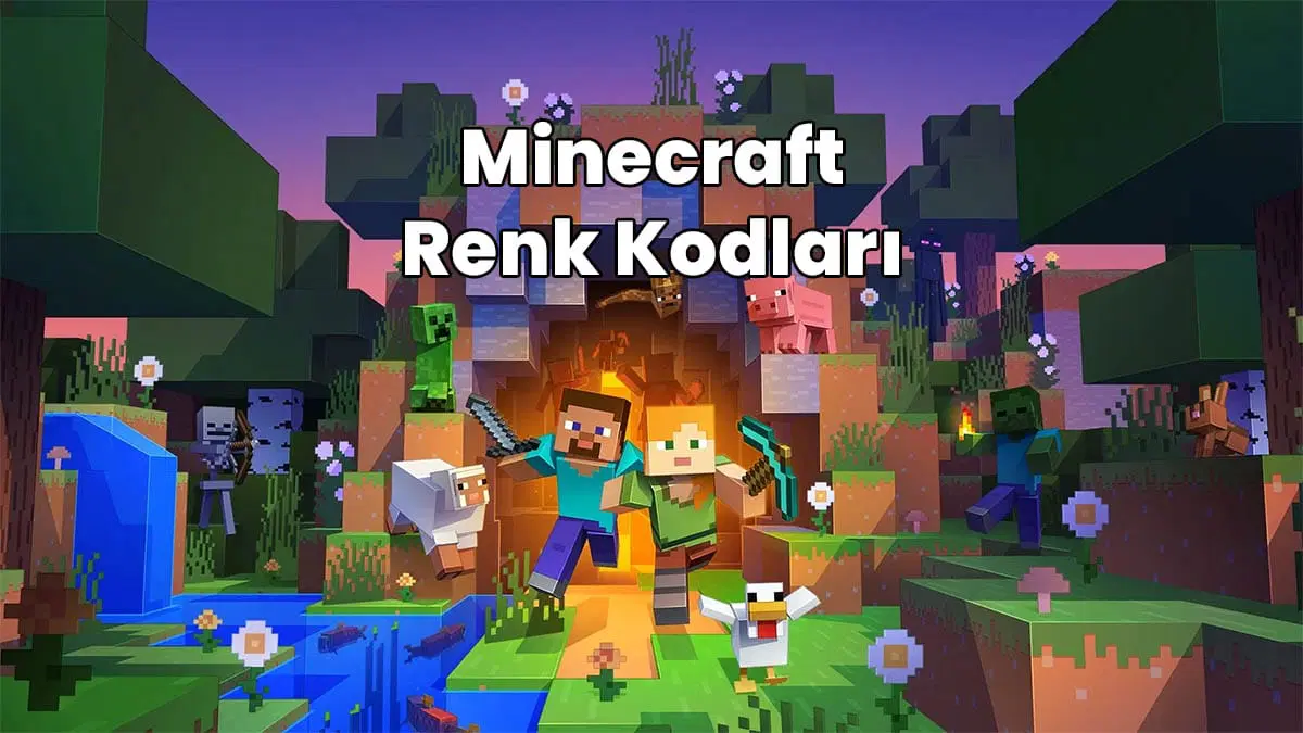 Minecraft Renk Kodları Nelerdir? Nasıl Uygulanır?