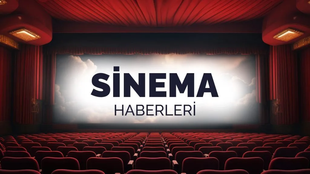 Sinema Haberleri