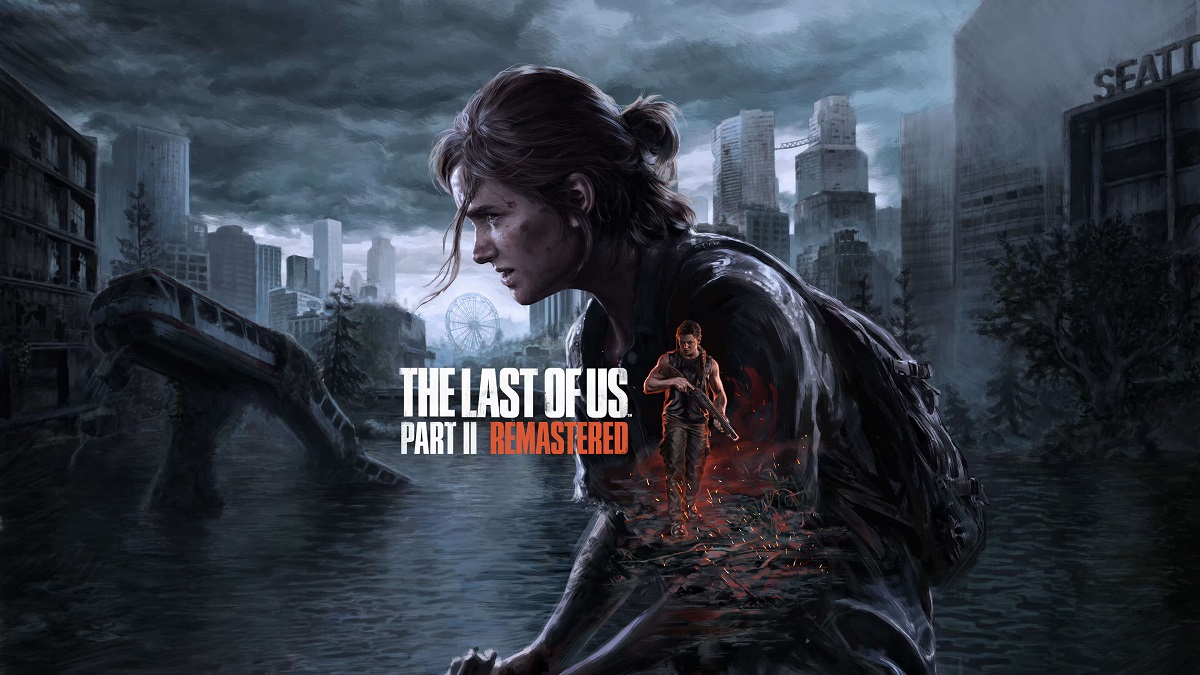 Sonunda Geliyor: The Last of Us Part II Remastered PC Sürümü Duyuruldu!