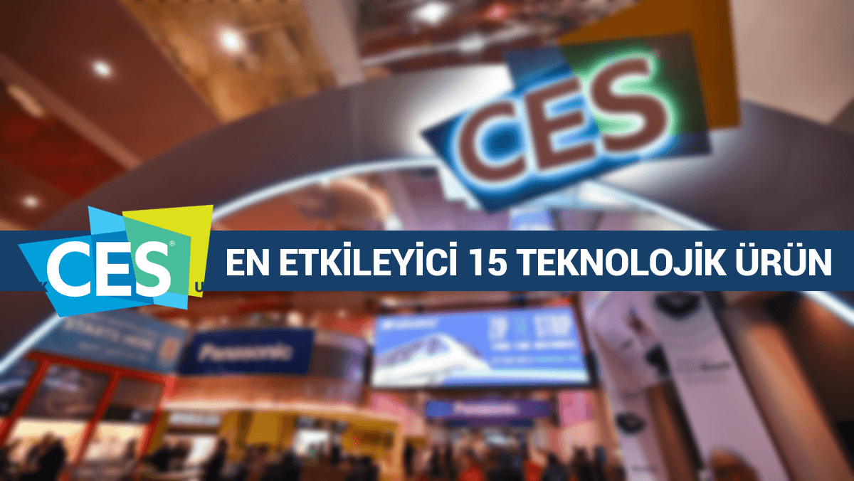 CES 2025’de Tanıtılan En Etkileyici 15 Teknolojik Ürün