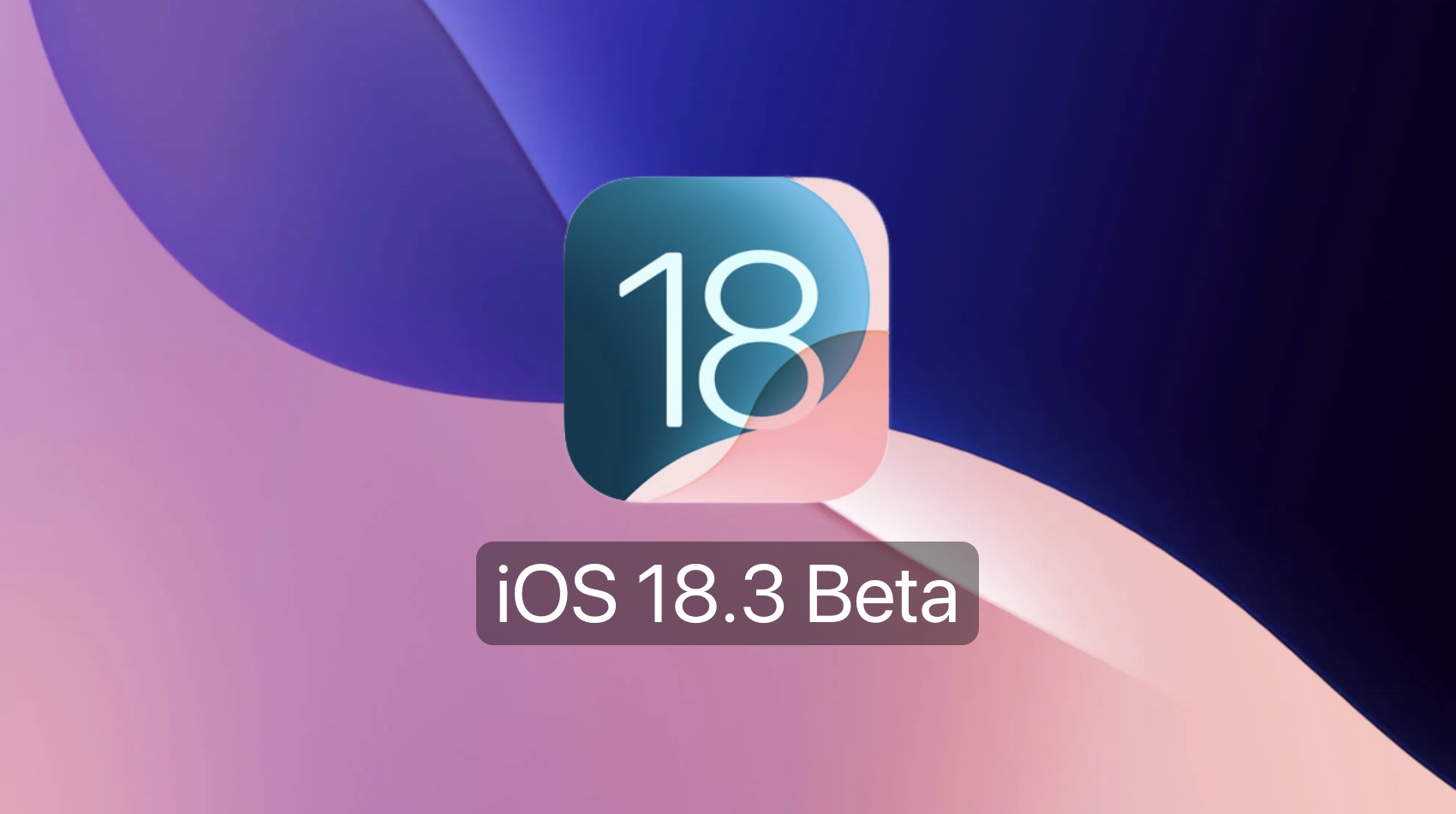 iOS 18.3 Yenilikleri