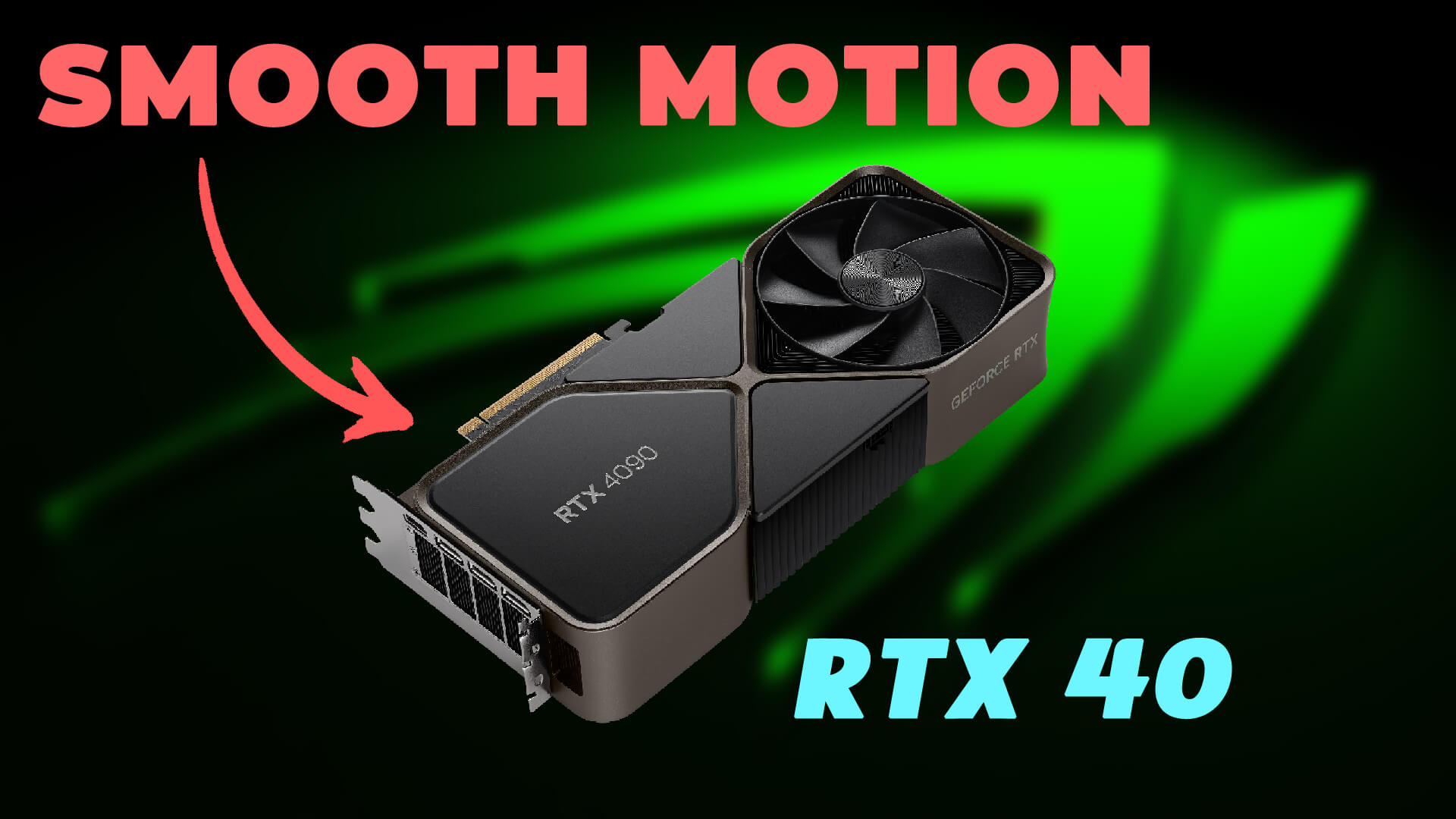 GeForce RTX 4000 için Smooth Motion